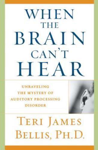 When the Brain Can’t Hear: Unraveling the Mystery of Auditory Processing…