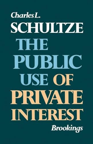 The Public Use of Private Interest …, Schultze, Charl