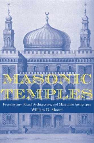 Masonic Temples: Freemasonry, Ritual – Hardcover, by Moore William D. – Good b