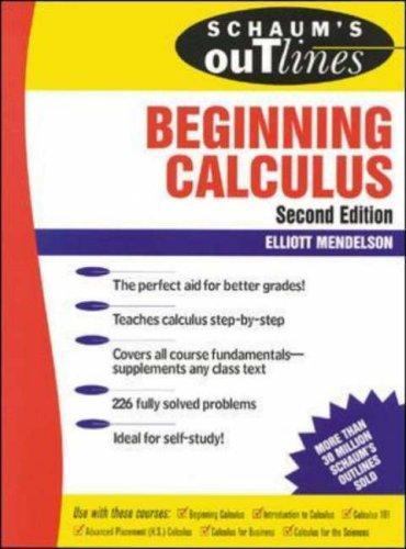 Schaum’s Outline of Beginning Calculus Paperback Elliott Mendelso