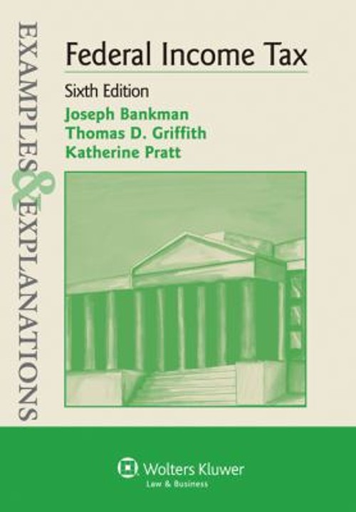 Federal Income Taxation : Examples and Explanations Paperback