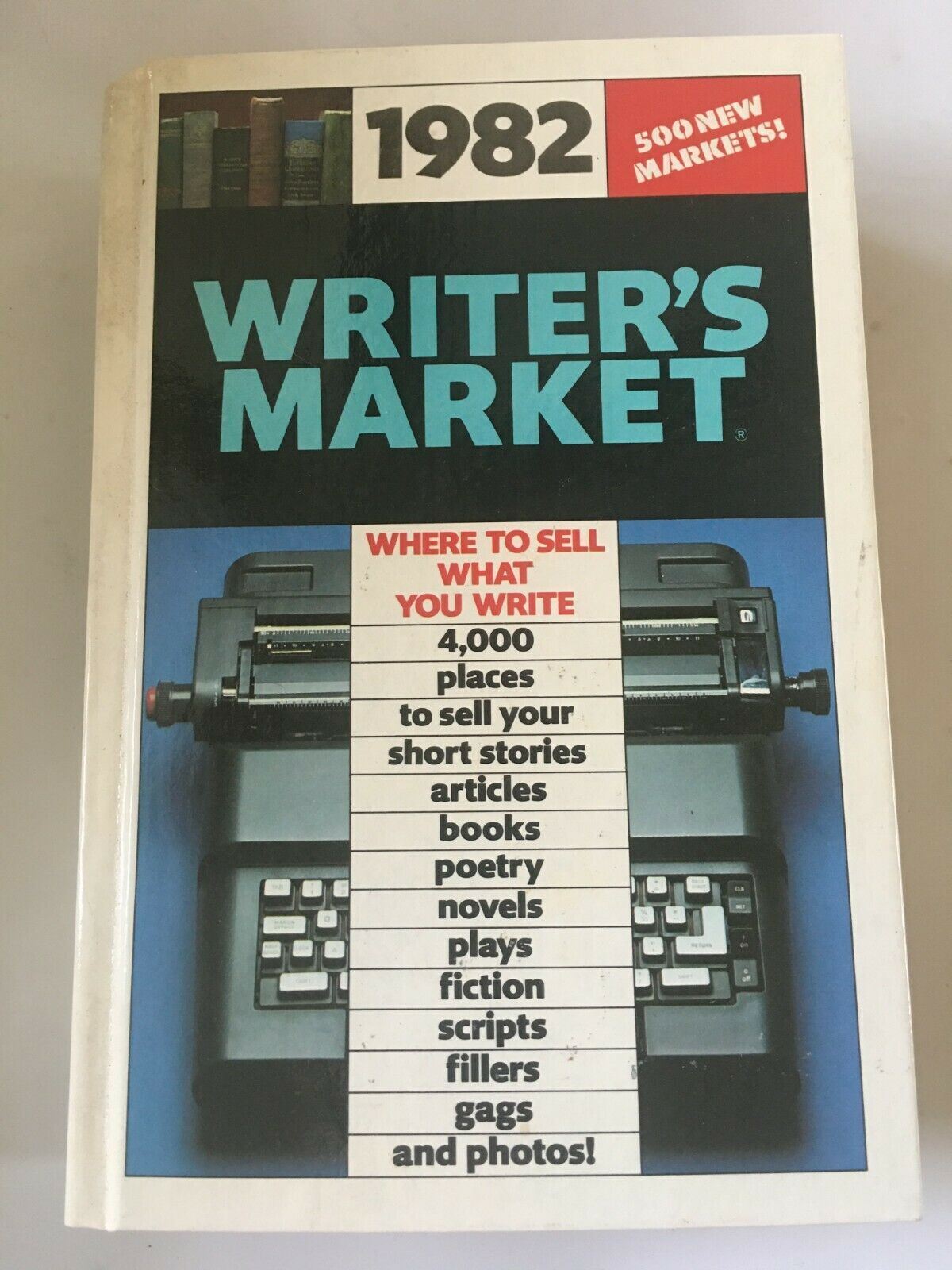 1982 Writer’s Market Where to sale what you write by Brady, Schemenaur