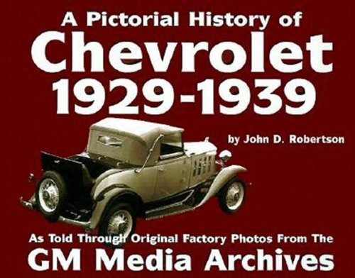 The Pictorial History of Chevrolet: 1929-1939 – hardcover Robertson, John D.