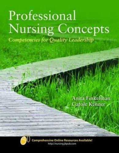 Professional Nursing Concepts : Competencies for Quality Leadership by Anita…