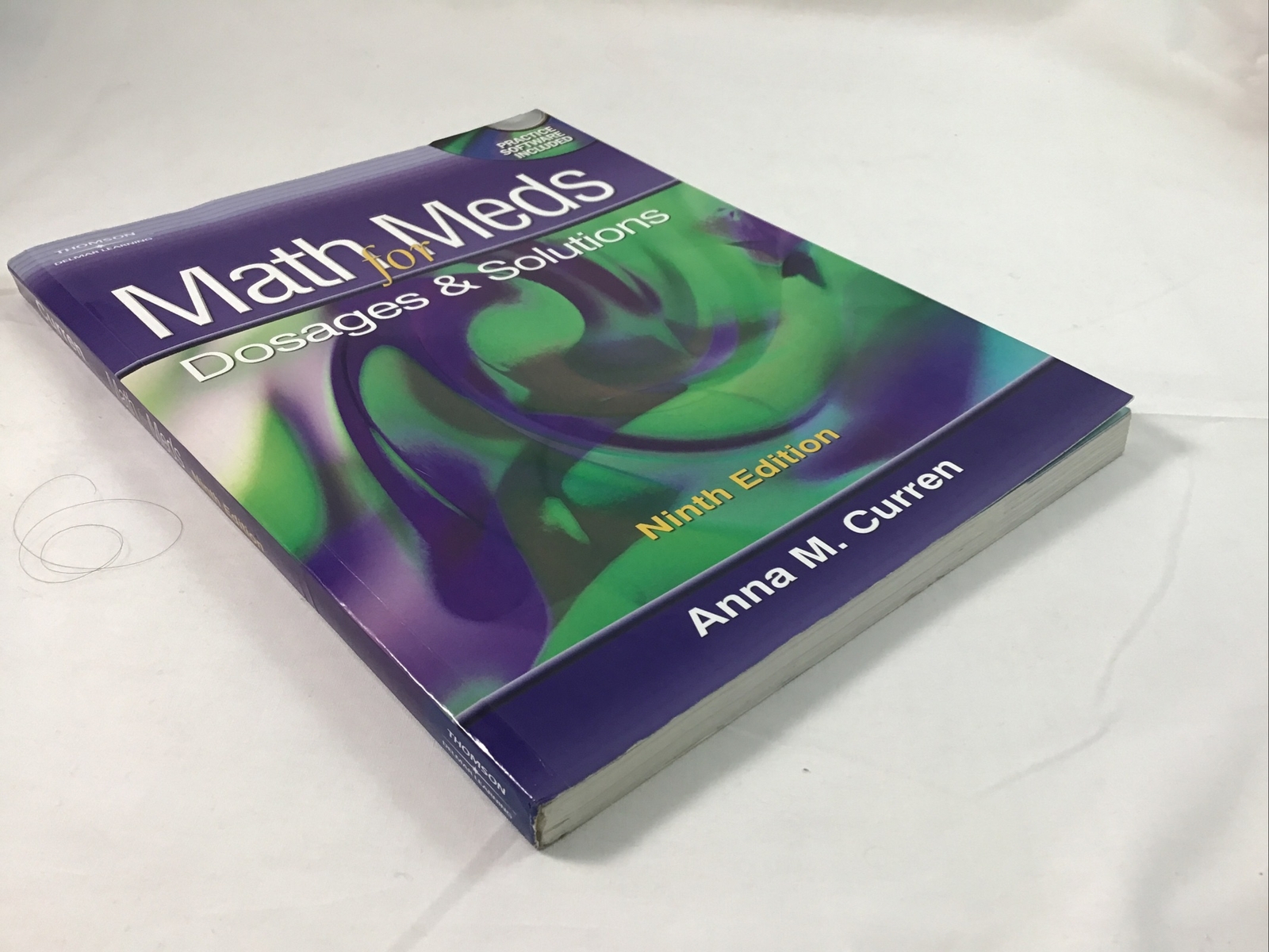 Math For Meds Dosage & Solution Anna M Curren Ninth Edition 2005 Soft Cover W/CD
