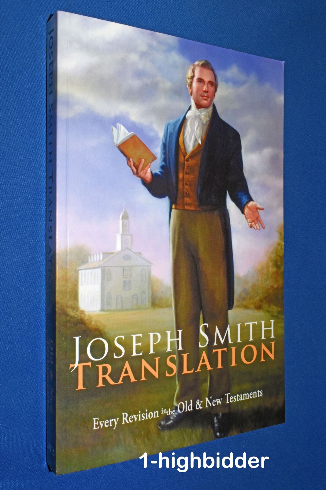 Joseph Smith Translation Every Revision in the Old & New Testaments Lutes LDS