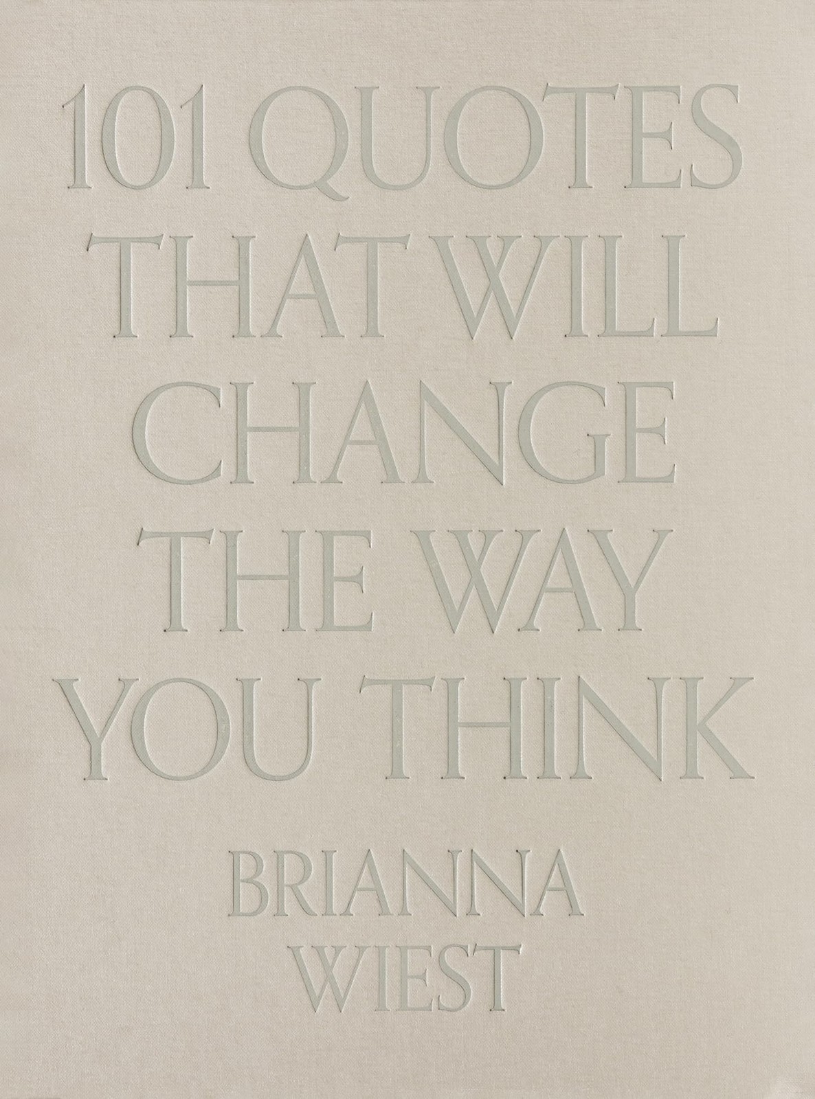 101 Quotes That Will Change The Way You Think