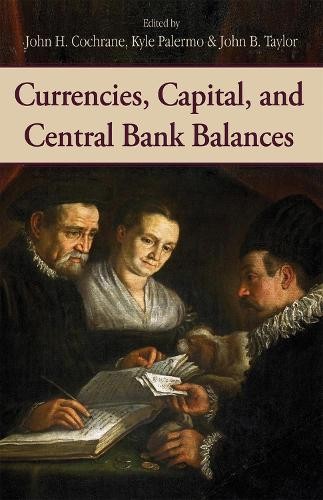 John H. Cochran Currencies, Capital, and Central Bank Bal (Hardback) (UK IMPORT)