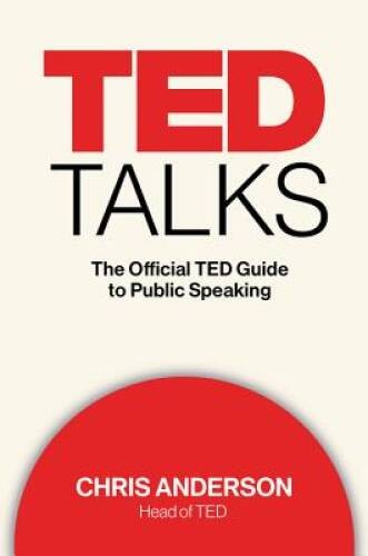 TED Talks: The Official TED Guide to Public Speaking – Hardcover – ACCEPTABLE