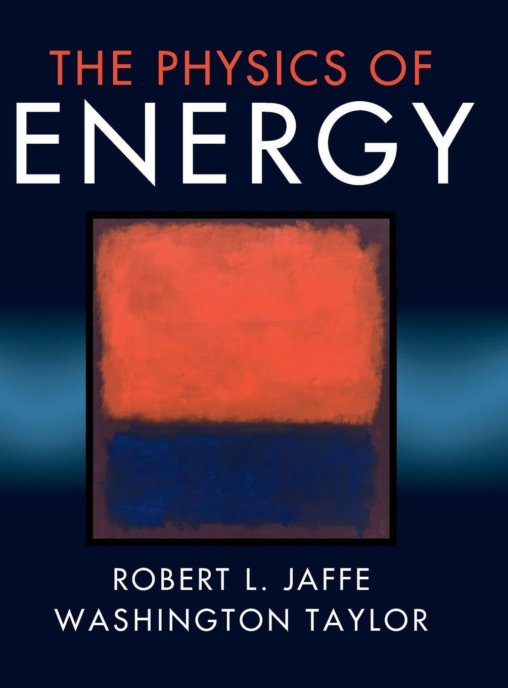 THE PHYSICS OF ENERGY BY Washington Taylor HARDCOVER **GOOD**