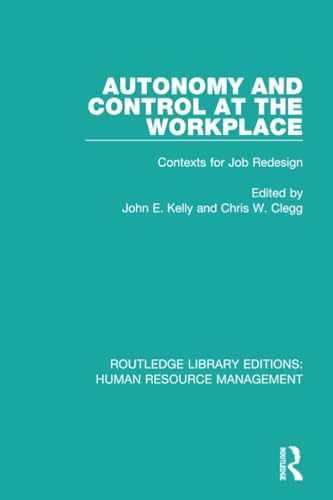 Autonomy and Control at the – Paperback, by Kelly John E.; – Very Good