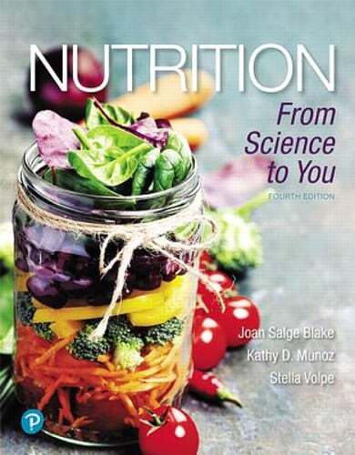 Nutrition: From Science to You by Joan Blake: Used