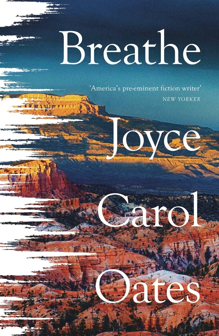 Breathe by Joyce Carol Oates (Paperback)