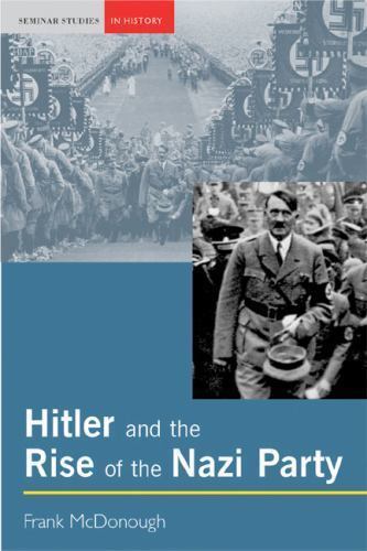 Seminar Studies in History Ser.: Hitler and the Rise of the Nazi Party by…