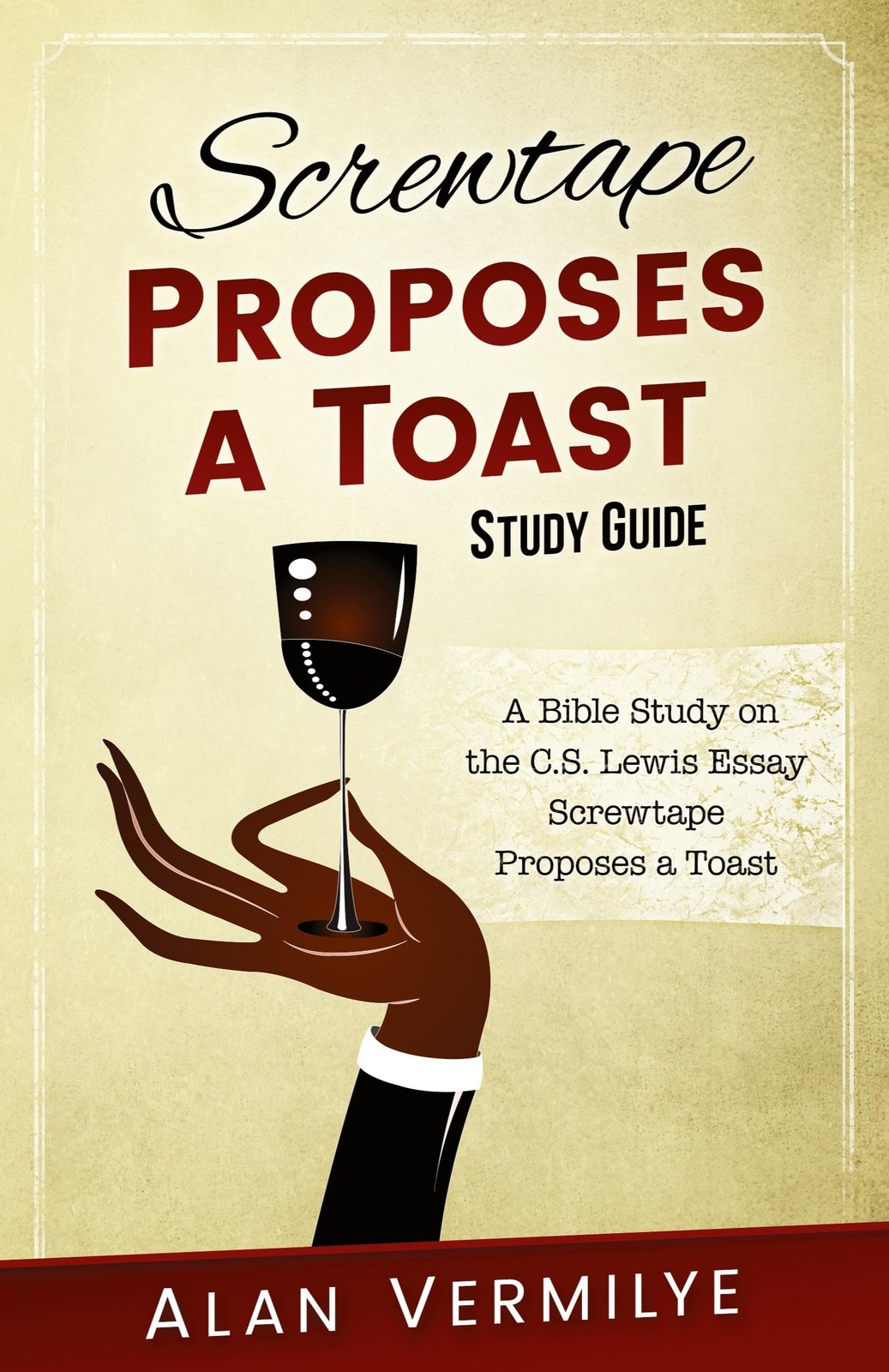 Alan Vermilye Screwtape Proposes a Toast Study Guide: Th (Paperback) (UK IMPORT)