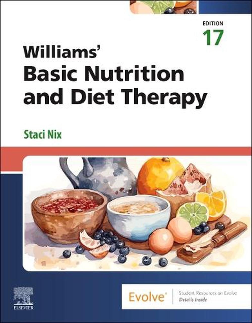 Williams’ Basic Nutrition & Diet Therapy by Staci Nix Paperback Book