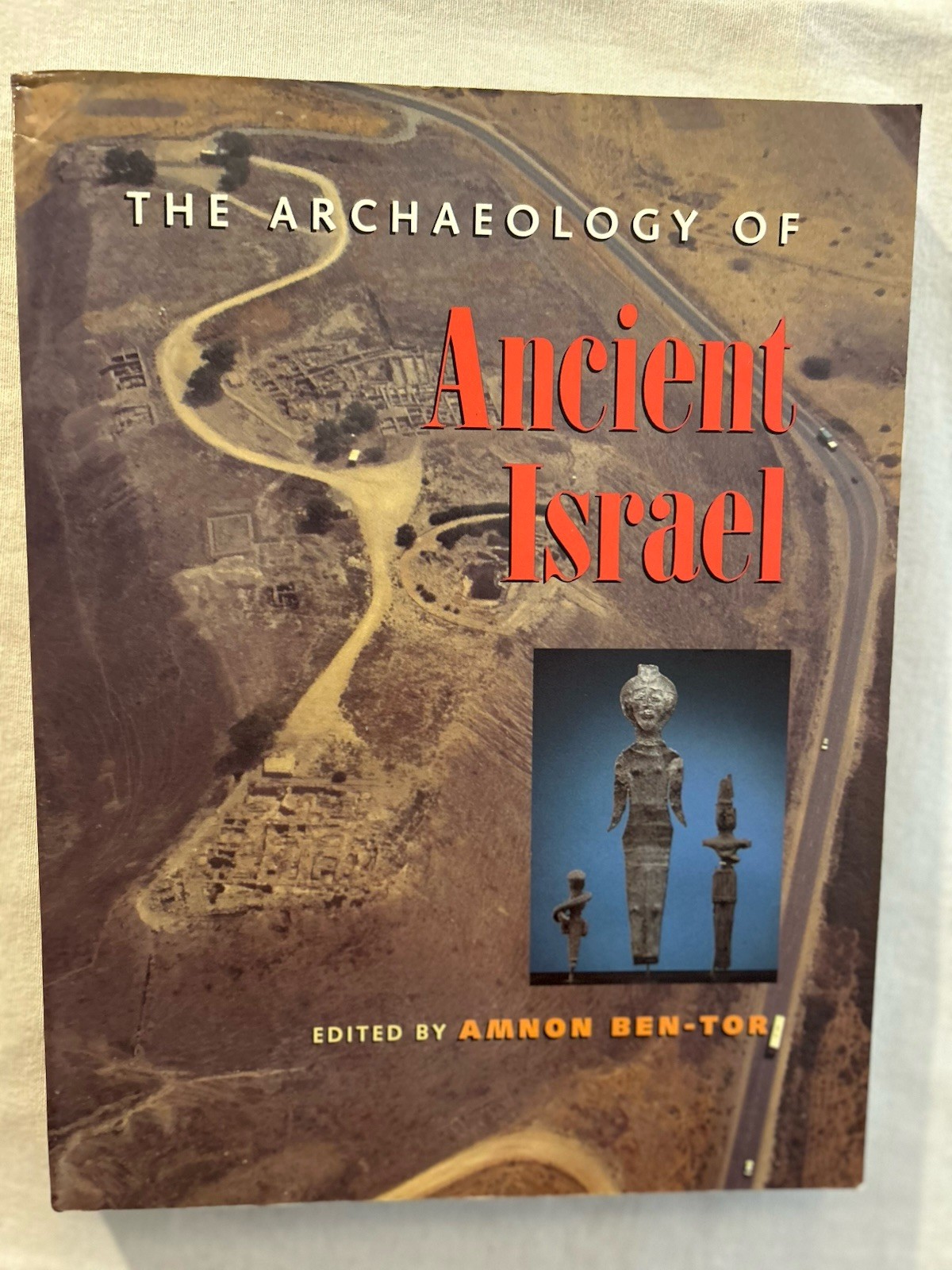 The Archaeology of Ancient Israel by Amnon Ben-Tor (1992, Paperback)
