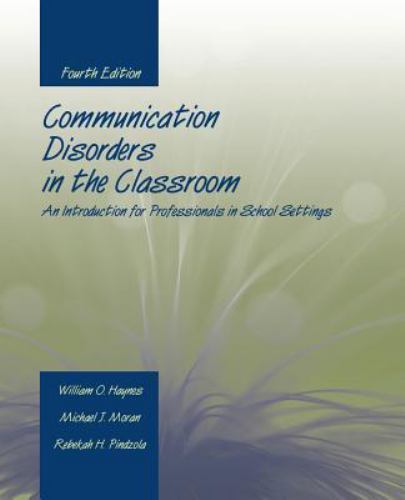 Communication Disorders in the Classroom : An Introduction for Professionals …