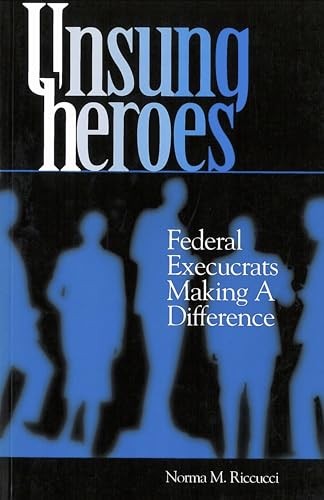 Unsung Heroes: Federal Execucrats M…, Riccucci, Norma