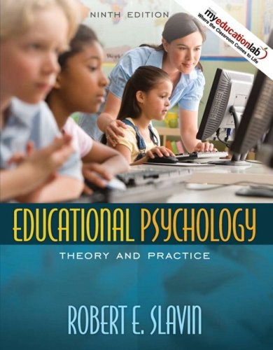 Educational Psychology + Mylabschool: Theory and Practice