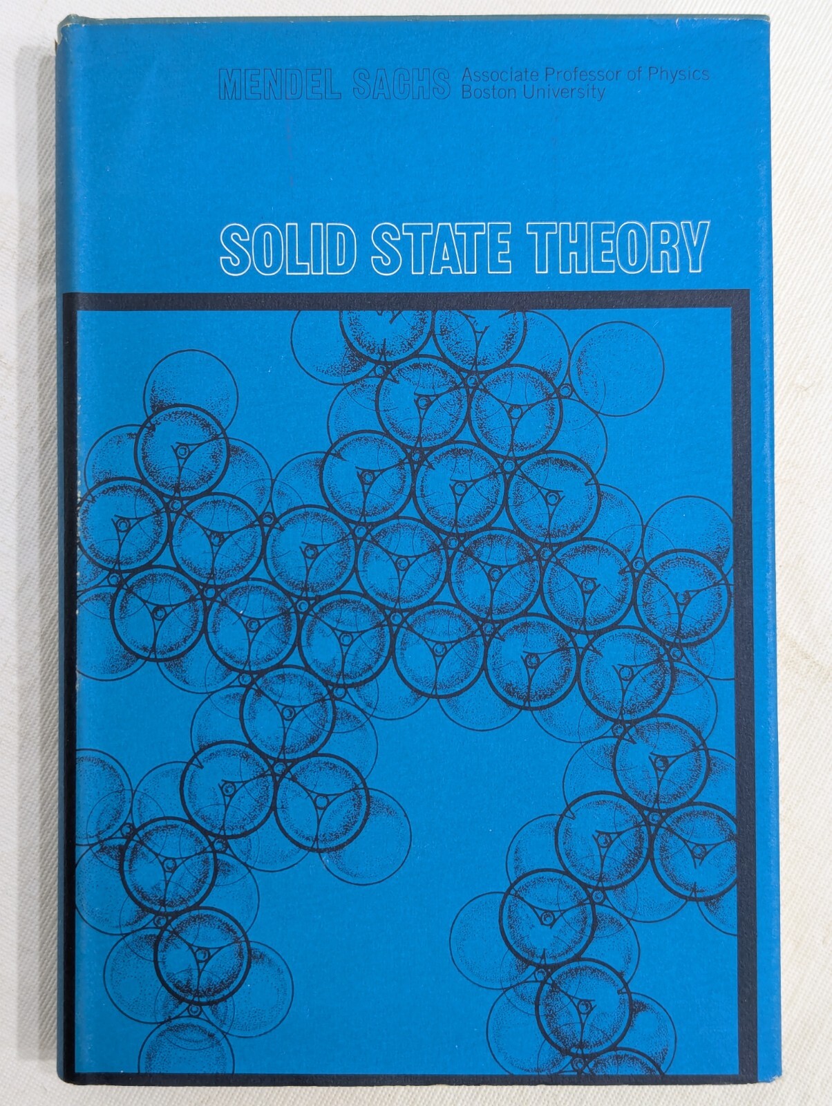 Solid State Theory by Mendel Sachs 1963 McGraw Hill Hardcover LCCN 62-21804