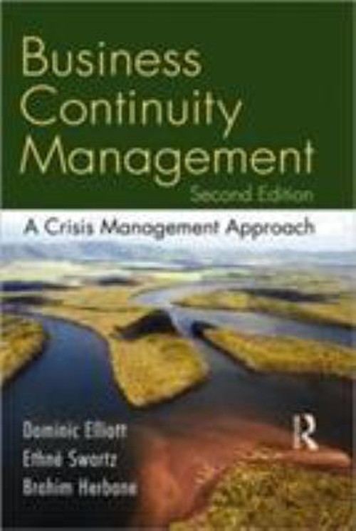 Business Continuity Management : A Crisis Management Approach Pap