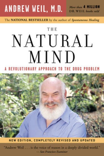 The Natural Mind: A Revolutionary Approach to the Drug Problem – VERY GOOD