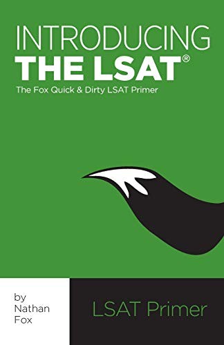 Introducing the LSAT: The Fox Test Prep Quick & Dirty LSAT Primer – VERY GOOD