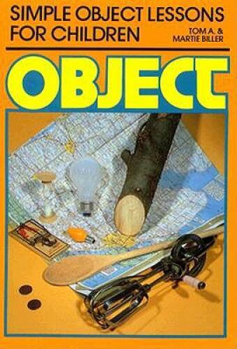 Simple Object Lessons for Children (Object Lesson Series) – Paperback – GOOD