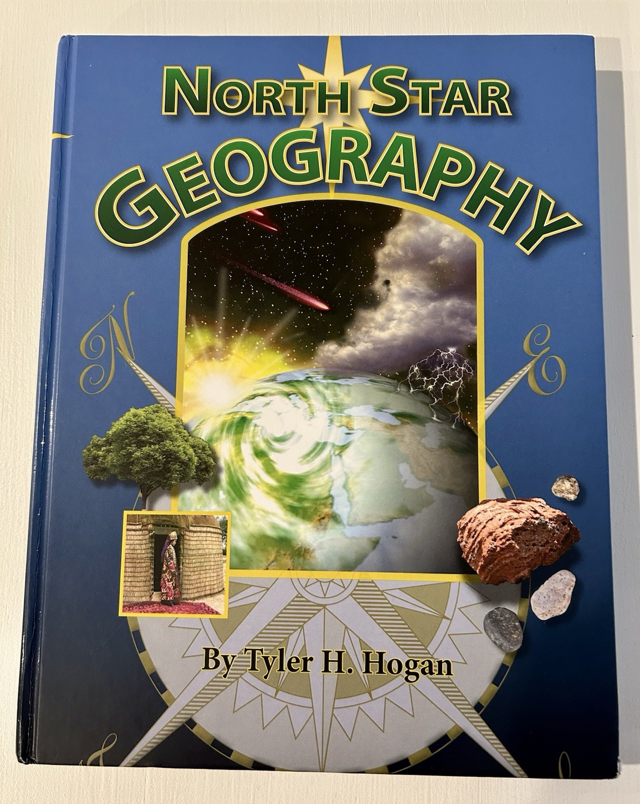 NORTH STAR GEOGRAPHY By Tyler H Hogan – Bright Ideas Press – Hardcover Nice