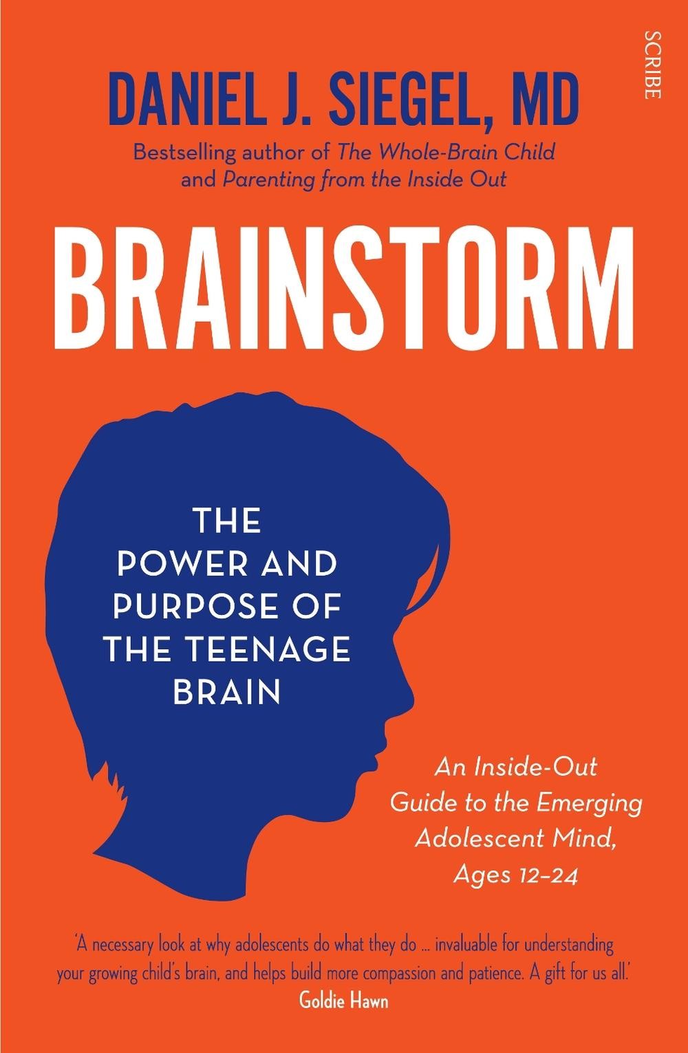 Brainstorm: the power and purpose of the teenage brain by Daniel J. Siegel Paper