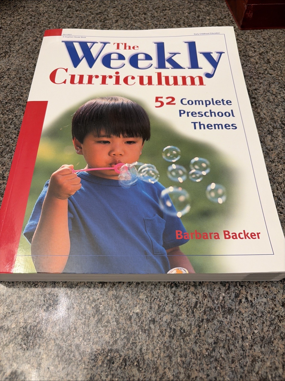 Weekly Curriculum: 52 Complete Themes for Every Week of the Year, by Backer