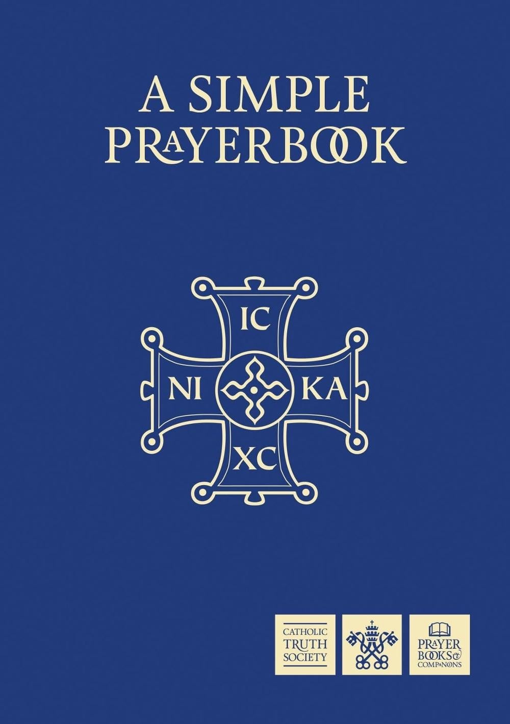 Simple Prayer Book: Leatherette Edition by Catholic Truth Society (English) Leat