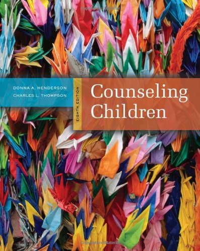 Counseling Children by Henderson, Donna A.; Thompson, Charles L.