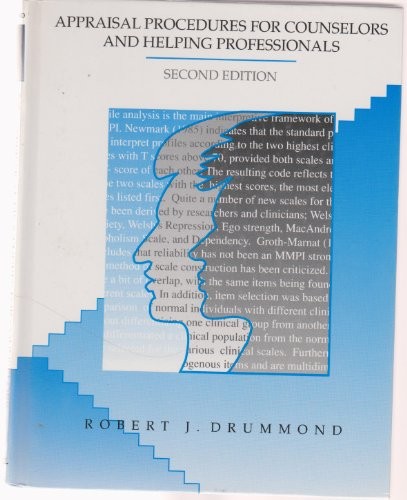 APPRAISAL PROCEDURES FOR COUNSELORS AND HELPING By Robert J. Drummond