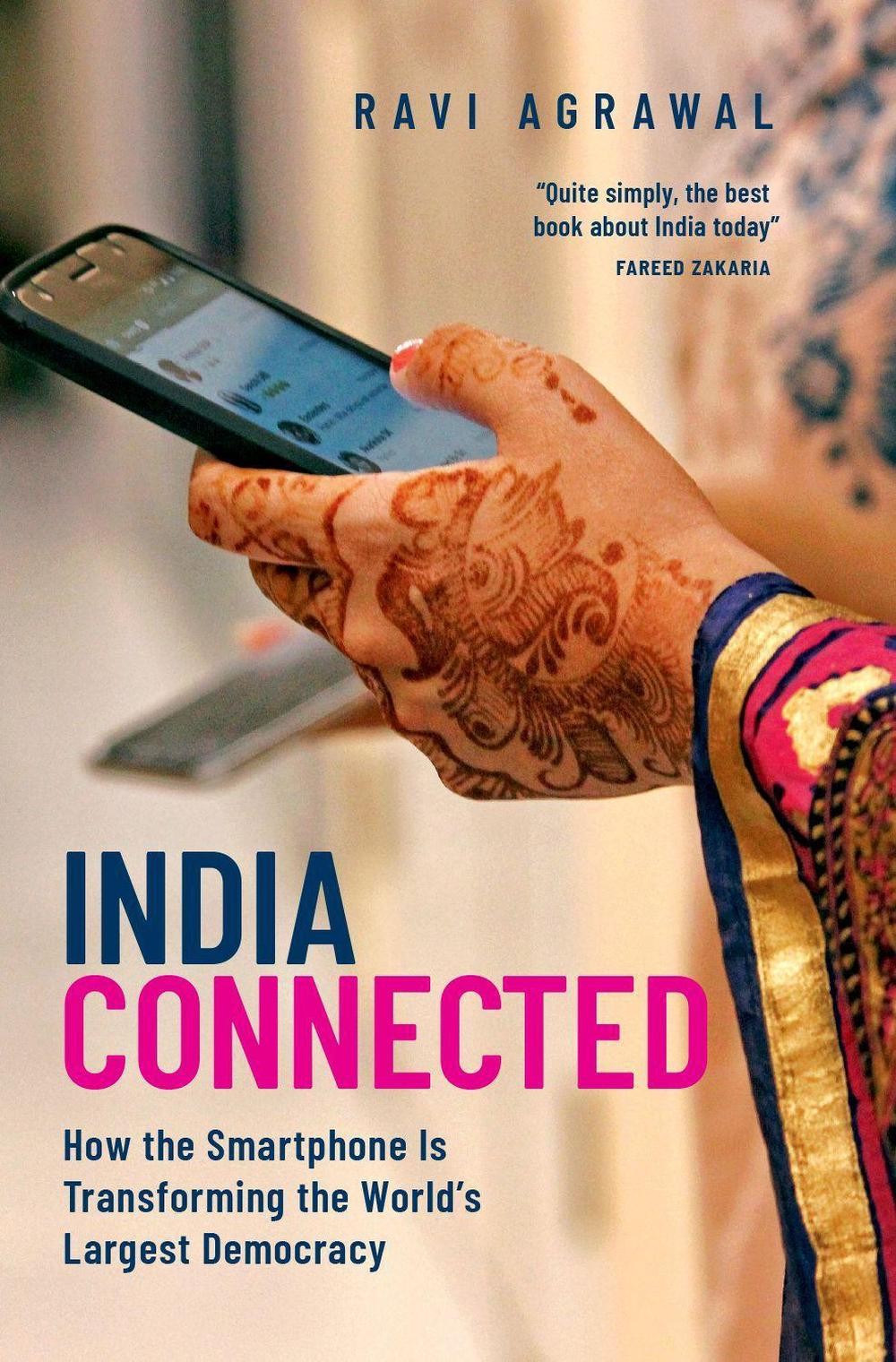 India Connected: How the Smartphone is Transforming the World’s Largest Democrac