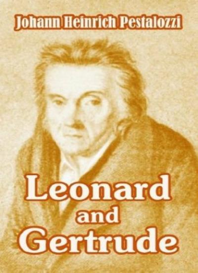 Leonard and Gertrude, Pestalozzi, Channing 9781410210951 Fast Free Shipping-,
