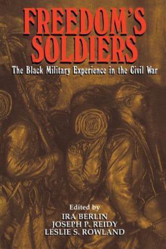 Freedom’s Soldiers: The Black Military Ex- paperback, Berlin, 9780521634496, new