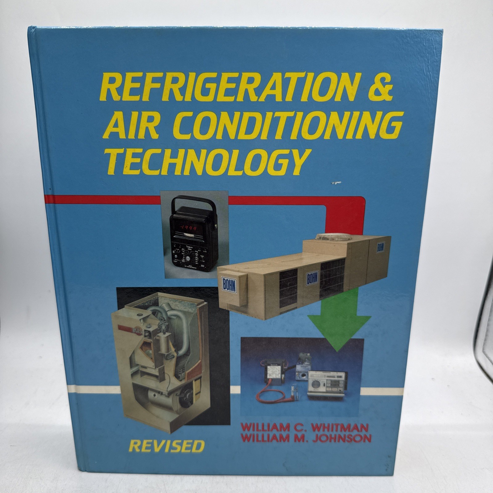 vtg Refrigeration and AC Technology by Bill Johnson, William C. Whitman 1988