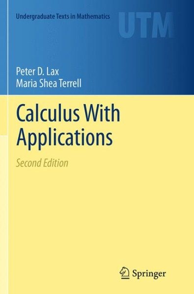 Calculus With Applications and Computing, Paperback by Lax, Peter D.; Terrell…