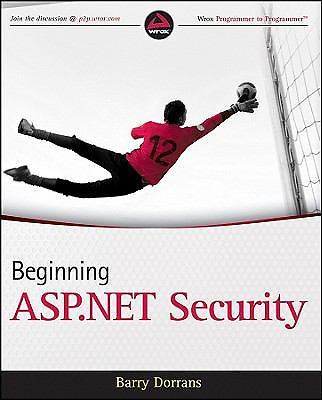 Beginning ASP.NET Security by Dorrans, Barry