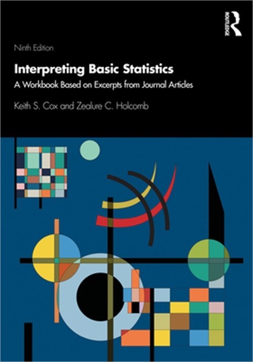 Interpreting Basic Statistics: A Workbook Based on Excerpts from Journal Article