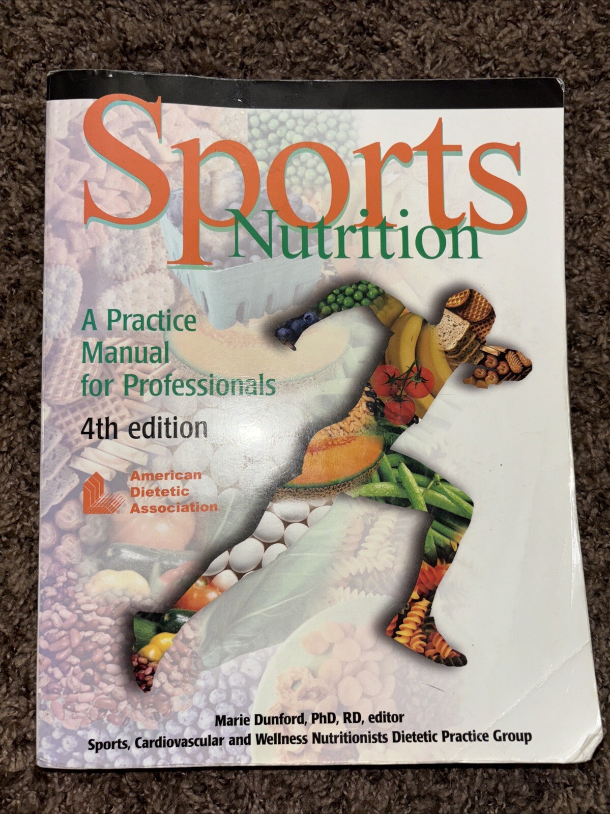 Sports Nutrition: A Practice Manual for Professionals by Dunford, Marie