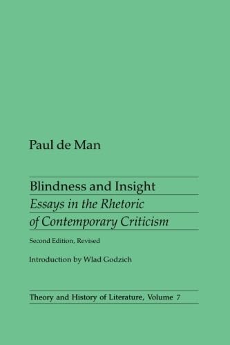 Blindness and Insight: Essays in the Rhetoric of Contemporary Criticism (The…