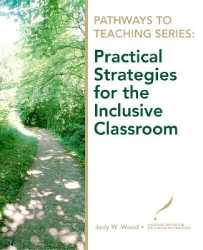 Pathways to Teaching Series: Practical Strategies for the Inclusi – VERY GOOD