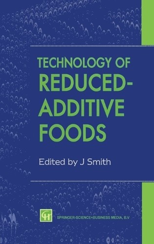 Jim Smith Technology of Reduced-additive Foods (Hardback) (UK IMPORT)