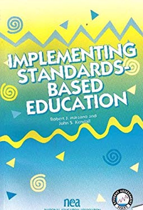 Implementing Standards-Based Education John S., Marzano, Robert J