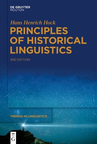 Hans Henrich Hock Principles of Historical Linguistics (Hardback)