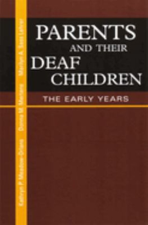 Parents and Their Deaf Children : The Early Years Hardcover