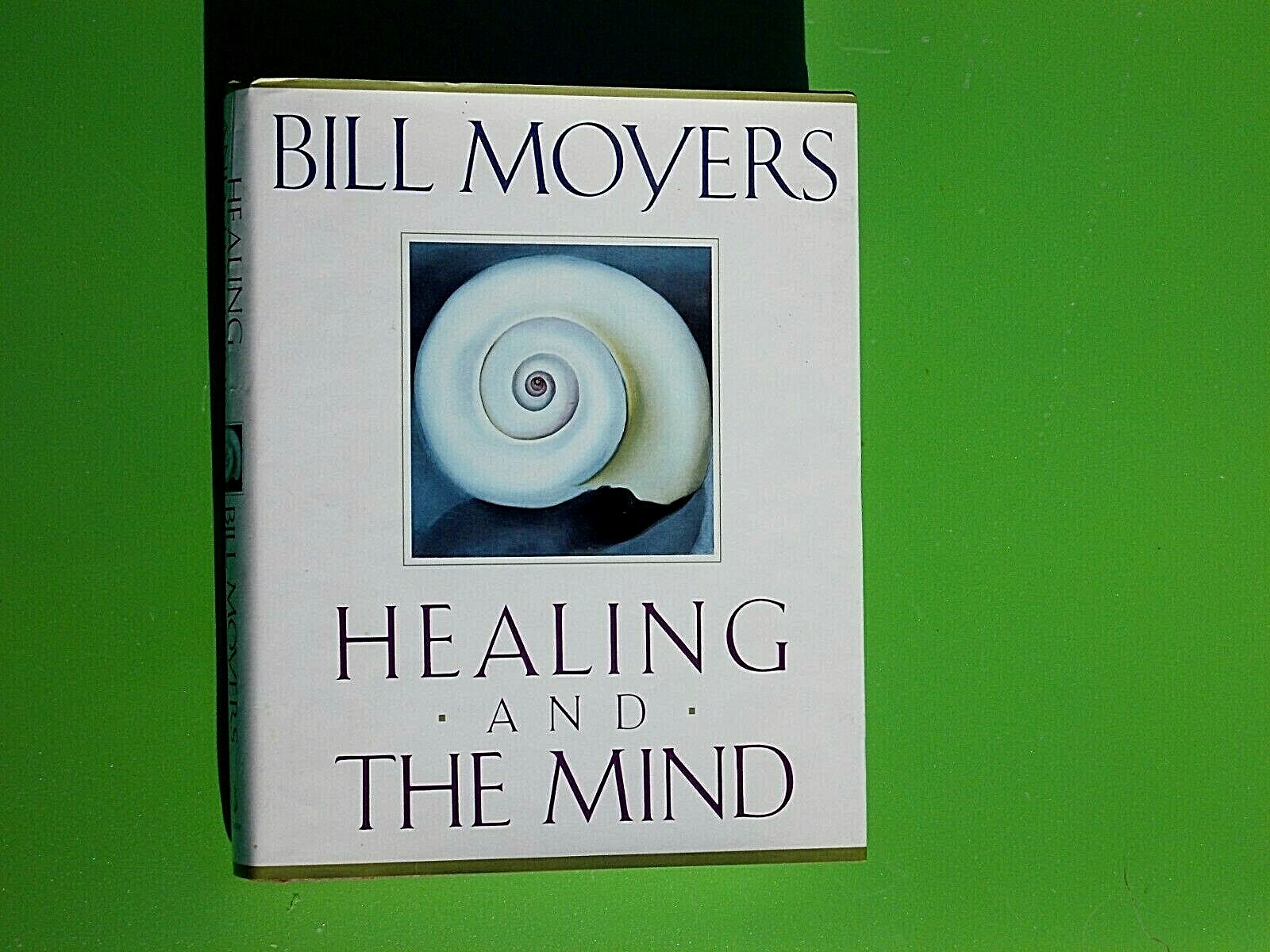 HEALING AND THE MIND BY BILL MOYERS THE ART OF FOLIO GRAPHICS CO. 1993 HARDCOVER